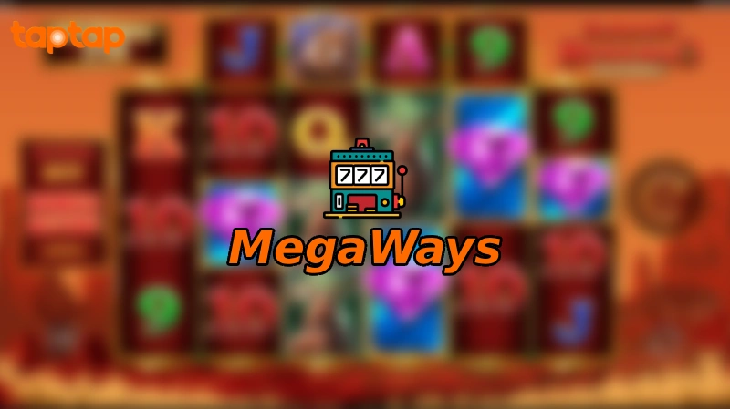 Apa Itu Megaways Di Slot Online - TapTap